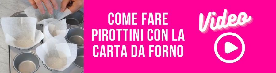 Scopri come fare pirottini con la carta da forno