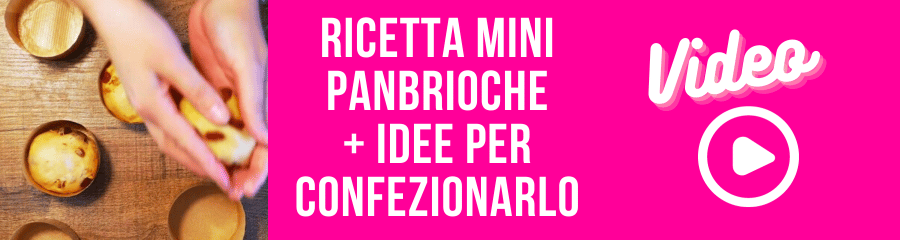 Ricetta Panbrioche + idee per confezionarlo